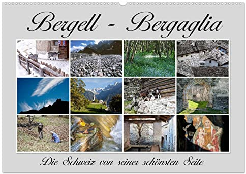 Bergell - Bergaglia (Wandkalender 2026 DIN A2 quer), CALVENDO Monatskalender: Im Bergell, einem kleinen Südtal in Graubünden, fühlt man sich in eine andere Welt versetzt (CALVENDO Orte)