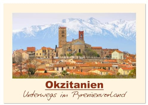 Okzitanien - Unterwegs im Pyrenäenvorland (Tischkalender 2026 DIN A5 quer), CALVENDO Monatskalender: Eine Bilderreise durch Frankreichs Süden (CALVENDO Orte)