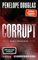 Corrupt – Dunkle Versuchung (Devil’s Night 1): Roman | Sinnliche Dark Romance von der Booktok-Lieblingsautorin des SPIEGEL-Bestsellers »Punk 57« endlich auf Deutsch!
