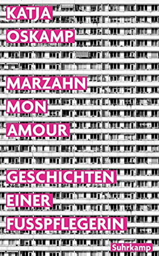 Marzahn, mon amour: Geschichten einer Fußpflegerin | Der Bestseller über das echte Berlin | Die Buchvorlage für die ARD-Mini-Serie (suhrkamp taschenbuch)
