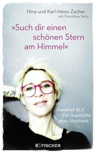 »Such dir einen schönen Stern am Himmel«: Krankheit ALS – Die Geschichte eines Abschieds