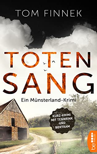 Totensang: Ein Münsterland-Krimi. Kurz-Krimi mit Tenbrink und Bertram (Münsterland-Reihe)