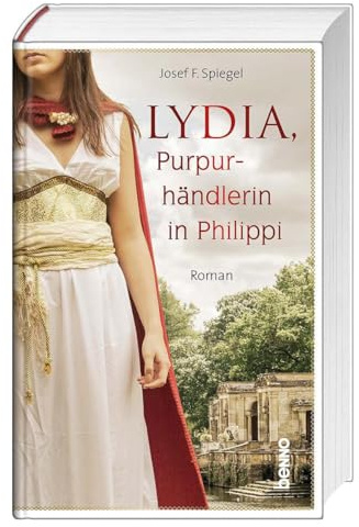 Lydia: Purpurhändlerin in Philippi