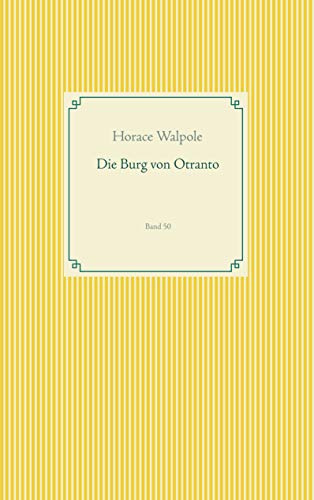 Die Burg von Otranto: Band 50 (Taschenbuch-Literatur-Klassiker)