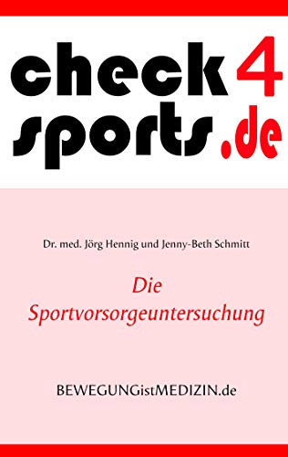 check4sports®: Die Sportvorsorgeuntersuchung (BEWEGUNGistMEDIZIN.de)