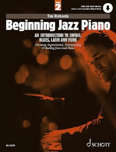 Beginning Jazz Piano 2: An Introduction to Swing, Blues, Latin and Funk. Band 2. Klavier. (Schott Pop-Styles, Band 2, Band 2)
