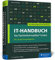 IT-Handbuch für Fachinformatiker*innen: Der Ausbildungsbegleiter für Anwendungsentwicklung und Systemintegration. Inkl. Prüfungsfragen und Übungen