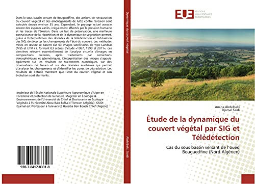 Étude de la dynamique du couvert végétal par SIG et Télédétection: Cas du sous bassin versant de l’oued Bouguedfine (Nord Algérien)