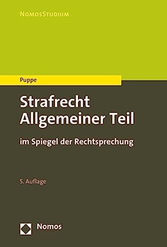 Strafrecht Allgemeiner Teil: im Spiegel der Rechtsprechung (NomosStudium)