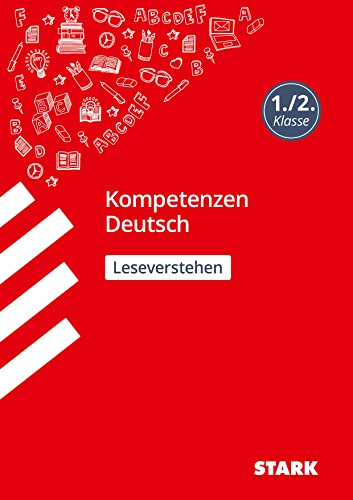 STARK Deutsch 1./2. Klasse - Kompetenzen - Leseverstehen (Grundschule Kompetenzen und Lernstandstests)