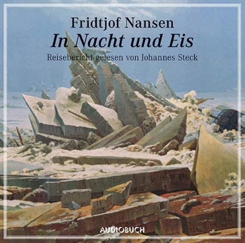 In Nacht und Eis. 1 CD: Reisebericht