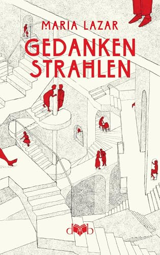 Gedankenstrahlen: Erzählungen & Short Stories