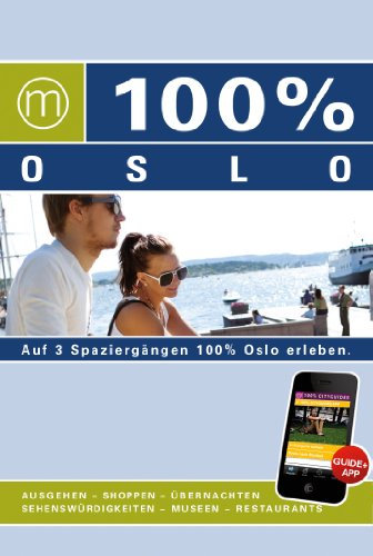100% Cityguide Oslo: Reiseführer inkl. kostenloser App + Extra Stadtplan