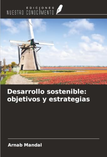 Desarrollo sostenible: objetivos y estrategias