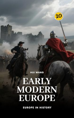 Early Modern Europe: Europe in History: PART TWO