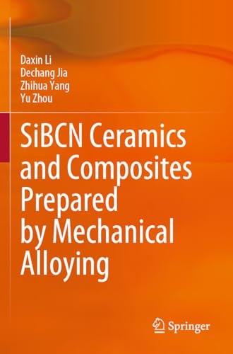 SiBCN Ceramics and Composites Prepared by Mechanical Alloying