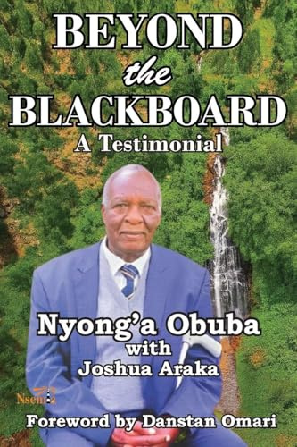 Beyond the Blackboard: A Testimonial (Biographies & Memoirs)