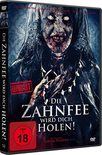 Die Zahnfee wird dich holen! - Uncut