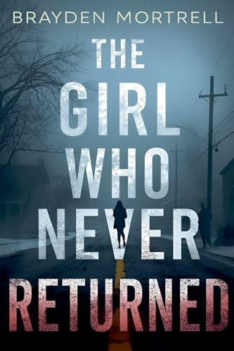 The Girl Who Never Returned