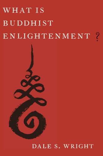 WHAT IS BUDDHIST ENLIGHTENMENT