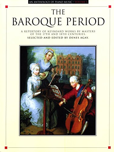 The Baroque Period (Anthology of Piano Music, Band 1)