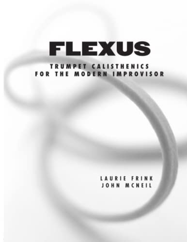 Flexus: Trumpet Calisthenics for the Modern Improvisor