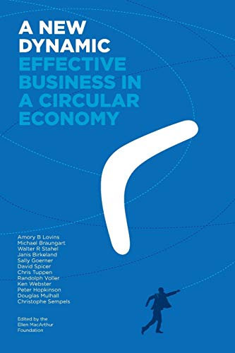 A New Dynamic - Effective Business in a Circular Economy