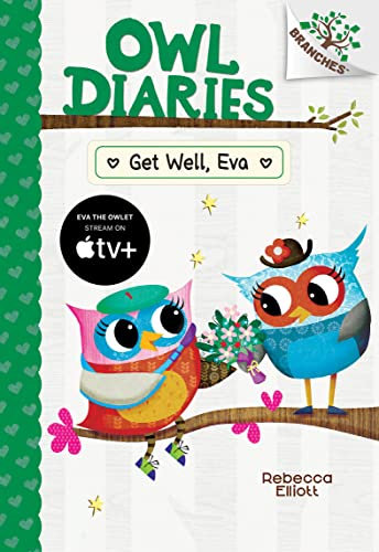 Get Well, Eva (Owl Diaries: Scholastic Branches, 16)