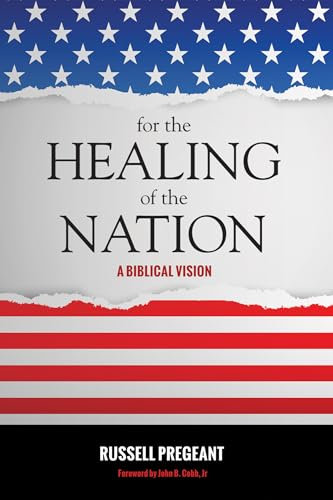 For the Healing of the Nation: A Biblical Vision