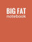 Big Fat Notebook (600 Pages): Indian Red, Extra Large Ruled Blank Notebook, Journal, Diary (8.5 x 11 inches) (Journals and Notebooks)