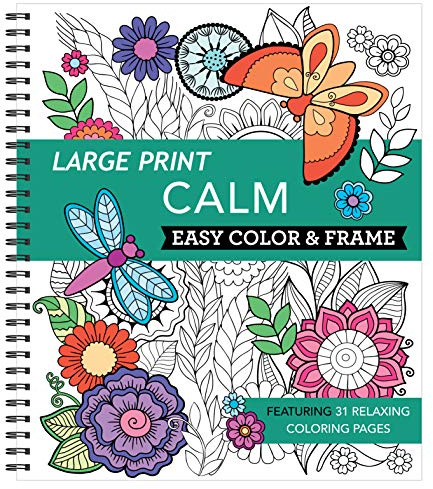 Large Print Easy Color & Frame - Calm (Stress Free Coloring Book)