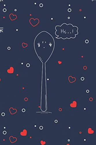 Spoon: Hi: Spoon theory awareness notebook for chronic illness warriors, spoonie notebook journal.