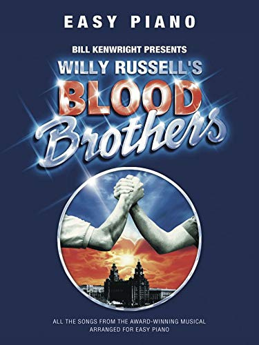Willy Russell: Blood Brothers-Easy Piano.