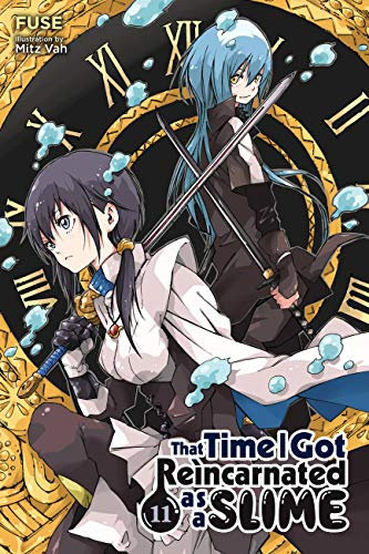 That Time I Got Reincarnated as a Slime, Vol. 11 (light novel): Volume 11 (THAT TIME I REINCARNATED SLIME LIGHT NOVEL SC, Band 11)