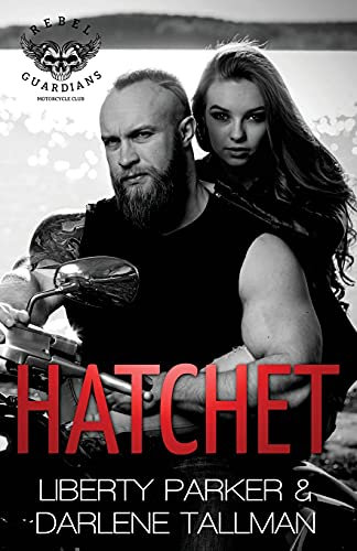 Hatchet: Rebel Guardians MC: Volume 2