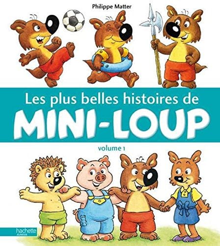 Les plus belles histoires de mini-loup: Tome 1
