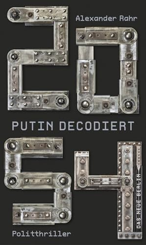 2054 – Putin decodiert: Politthriller