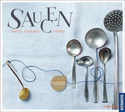 Saucen: Samtig, schaumig, cremig