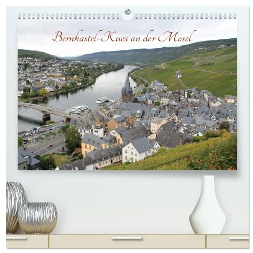 Bernkastel-Kues an der Mosel (hochwertiger Premium Wandkalender 2026 DIN A2 quer), Kunstdruck in Hochglanz: Das Doppelstädtchen Bernkastel-Kues, zu ... als Herz an der Mittelmosel. (CALVENDO Orte)
