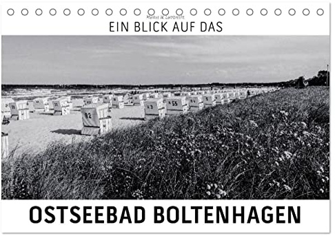 Ein Blick auf das Ostseebad Boltenhagen (Tischkalender 2026 DIN A5 quer), CALVENDO Monatskalender: Ein ungewohnter Blick auf Boltenhagen in harten Schwarz-Weiß-Bildern. (CALVENDO Orte)