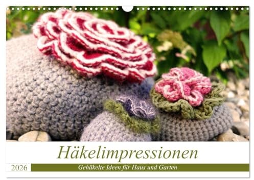 Häkelimpressionen - Gehäkelte Ideen für Haus und Garten (Wandkalender 2026 DIN A3 quer), CALVENDO Monatskalender: Kreative und praktische Häkeleien für jeden Monat. (CALVENDO Hobbys)
