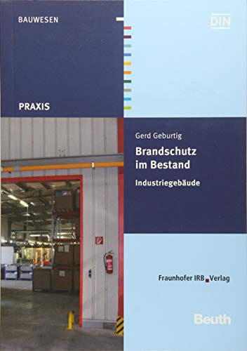 Brandschutz im Bestand. Industriegebäude.