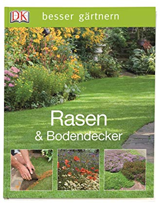 Rasen & Bodendecker (Besser gärtnern)