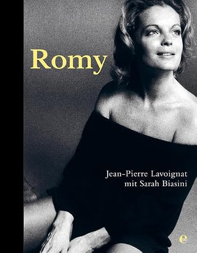 Romy Schneider: Ein Bildband, mit einem Vorwort von Sarah Biasini