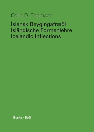 Íslensk Beygingafræði - Isländische Formenlehre - Icelandic Inflections