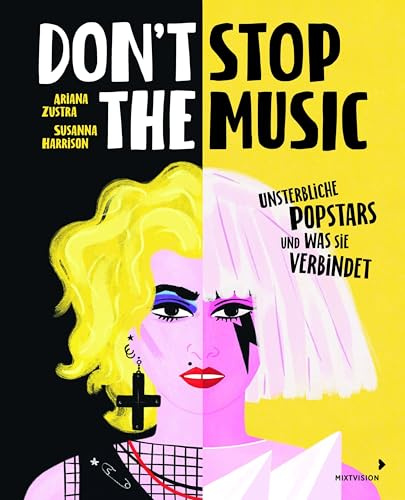 Don't Stop the Music: Unsterbliche Popstars und was sie verbindet