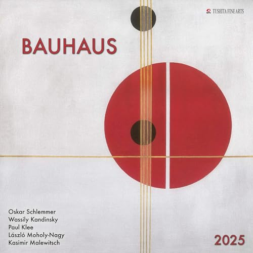 Bauhaus 2025: Kalender 2025 (Tushita Fine Arts)