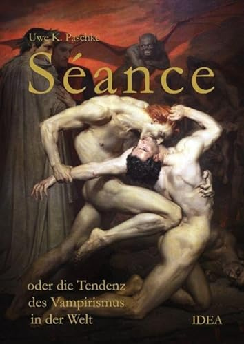 Séance: oder die Tendenz des Vampirismus in der Welt