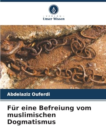 Für eine Befreiung vom muslimischen Dogmatismus: DE