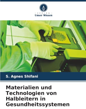 Materialien und Technologien von Halbleitern in Gesundheitssystemen: DE